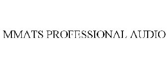 MMATS PROFESSIONAL AUDIO