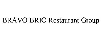 BRAVO BRIO RESTAURANT GROUP