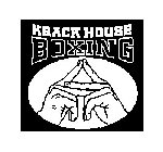 KRACK HOUSE BOXING