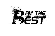 I'M THE BEST