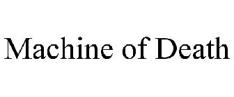 MACHINE OF DEATH
