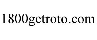 1800GETROTO.COM