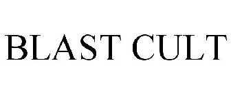 BLAST CULT