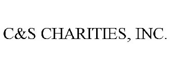 C&S CHARITIES, INC.