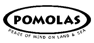 POMOLAS PEACE OF MIND ON LAND & SEA