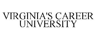 VIRGINIA'S CAREER UNIVERSITY