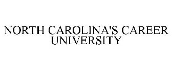 NORTH CAROLINA'S CAREER UNIVERSITY