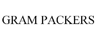 GRAM PACKERS