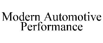 MODERN AUTOMOTIVE PERFORMANCE