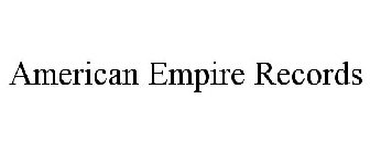 AMERICAN EMPIRE RECORDS