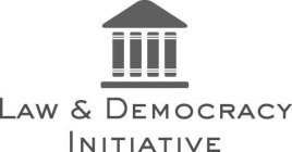 LAW & DEMOCRACY INITIATIVE