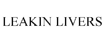 LEAKIN LIVERS