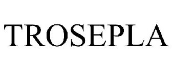 TROSEPLA