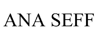 ANA SEFF