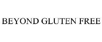 BEYOND GLUTEN FREE