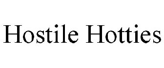 HOSTILE HOTTIES