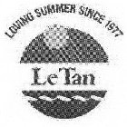 LOVING SUMMER SINCE 1977 LE TAN