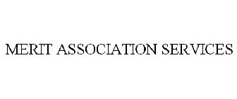 MERIT ASSOCIATION SERVICES