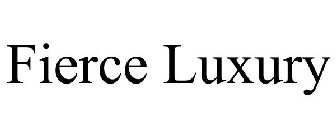 FIERCE LUXURY