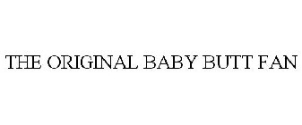 THE ORIGINAL BABY BUTT FAN