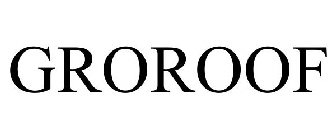 GROROOF