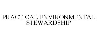 PRACTICAL ENVIRONMENTAL STEWARDSHIP