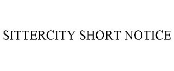 SITTERCITY SHORT NOTICE