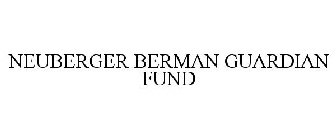 NEUBERGER BERMAN GUARDIAN FUND