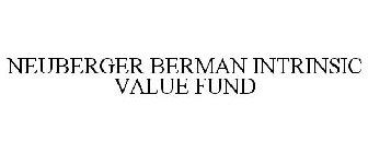 NEUBERGER BERMAN INTRINSIC VALUE FUND