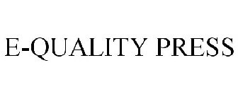 E-QUALITY PRESS