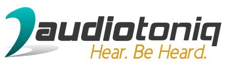 AUDIOTONIQ HEAR. BE HEARD.