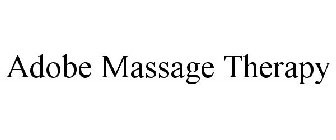 ADOBE MASSAGE THERAPY