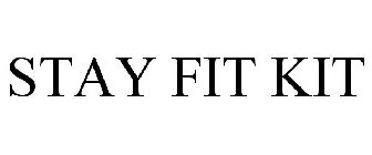 STAY FIT KIT