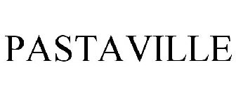 PASTAVILLE