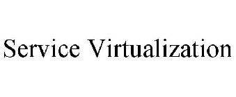 SERVICE VIRTUALIZATION