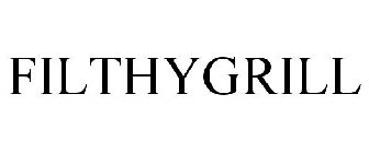 FILTHYGRILL