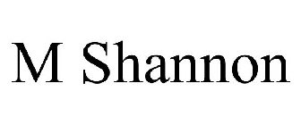 M SHANNON