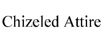 CHIZELED ATTIRE