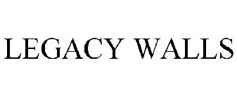 LEGACY WALLS