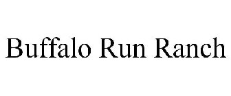 BUFFALO RUN RANCH