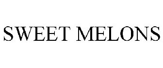 SWEET MELONS