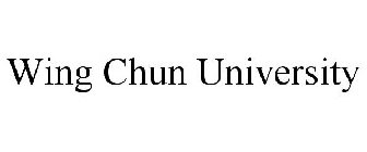 WING CHUN UNIVERSITY