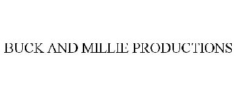 BUCK AND MILLIE PRODUCTIONS