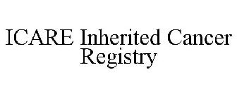 ICARE INHERITED CANCER REGISTRY