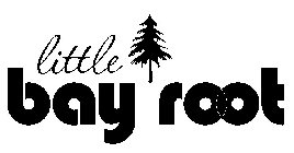 LITTLE BAY ROOT