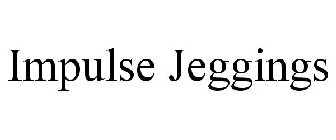 IMPULSE JEGGINGS
