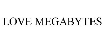 LOVE MEGABYTES