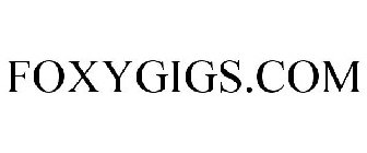 FOXYGIGS.COM