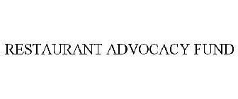 RESTAURANT ADVOCACY FUND