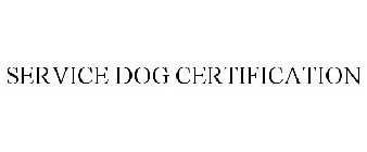 SERVICE DOG CERTIFICATION